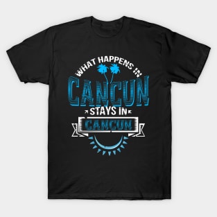 Funny Saying "What Happens In Cancun" Mexico Souvenir T-Shirt